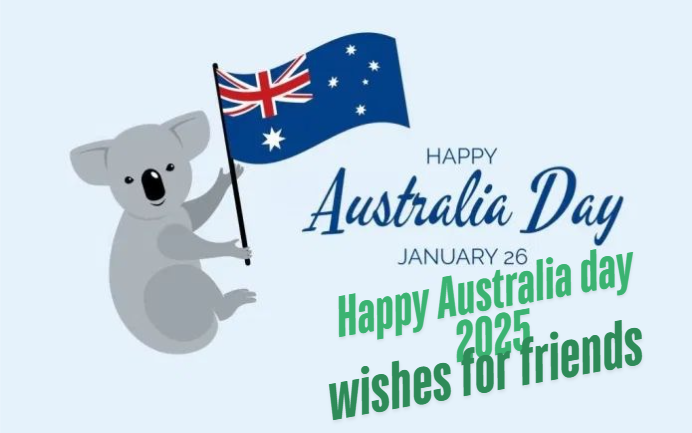 Happy Australia day 2025 wishes for friends